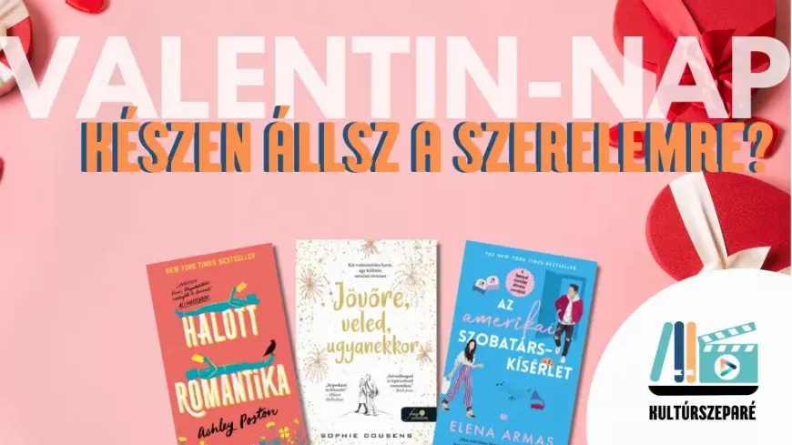 Valentin-napi könyvek - Románc sok cukorral, fűszeresen, ahogy azt kell!